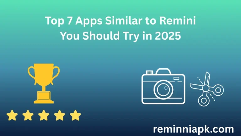 Top 7 apps similar to Remini you should try in 2025