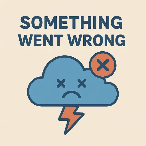 image showing error message of something went wrong